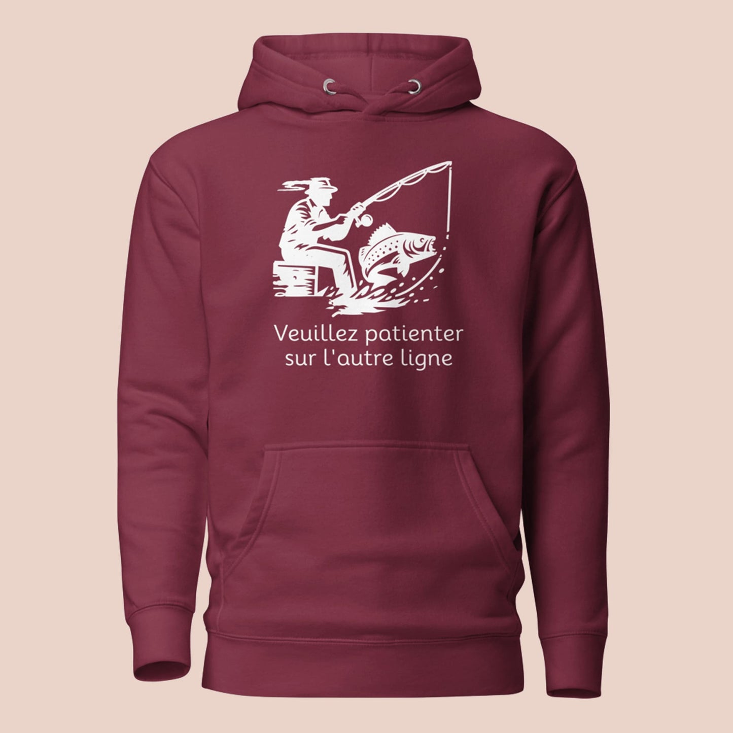 Hoodie unisexe bordeaux avec motif pêcheur et texte « Veuillez patienter sur l'autre ligne » - Artic60