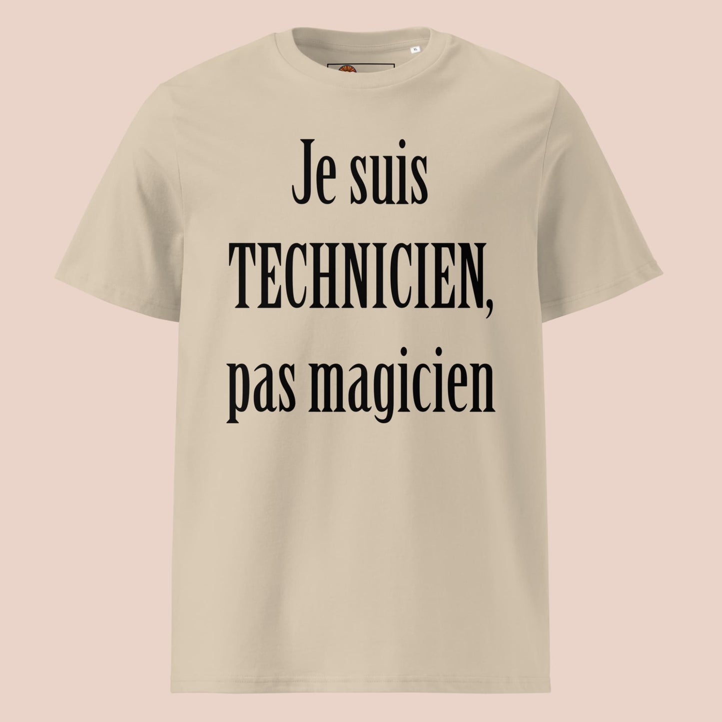 T-shirt beige en coton biologique avec message humoristique pour technicien - Artic60