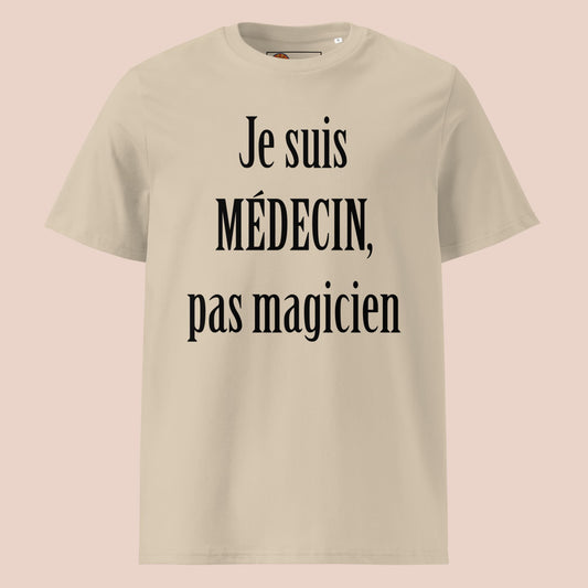 T-shirt beige désert à plat avec message drôle pour médecin « Je suis médecin, pas magicien » – Artic60