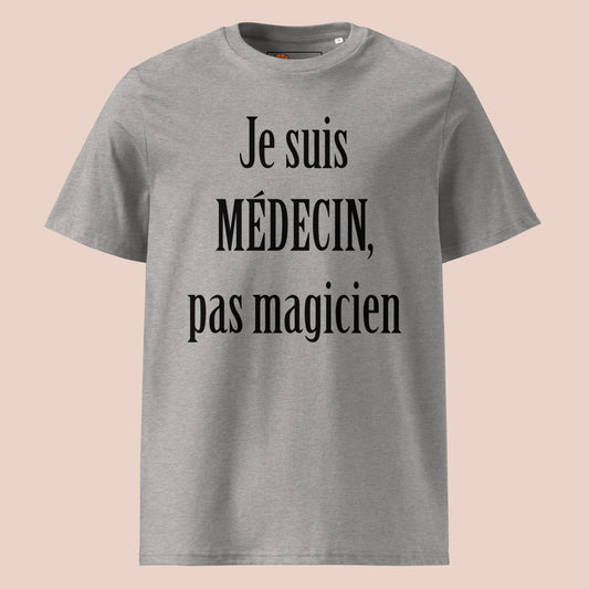 T-shirt gris chiné à plat avec design texte noir « Je suis médecin, pas magicien » – Artic60